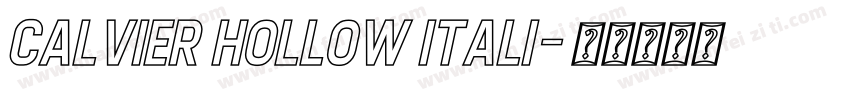 Calvier Hollow Itali字体转换
